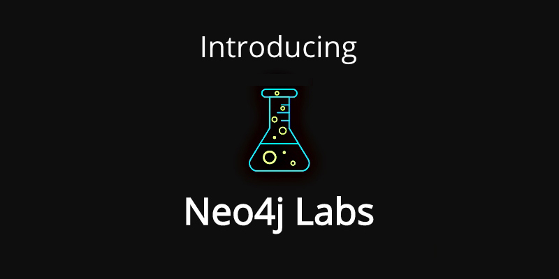 Discover all the developer tooling benefits of Neo4j Labls.